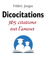 Dicocitations - 365 citations sur l'amour