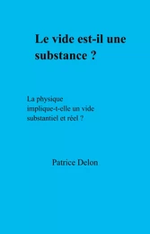 Le vide est-il une substance ?