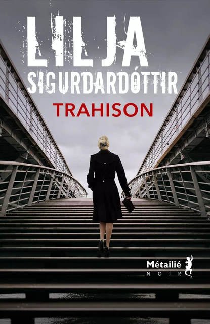 Trahison - Lilja Sigurdardottir - Métailié