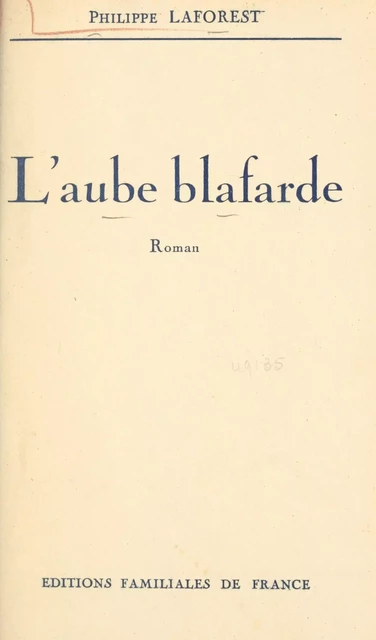 L'aube blafarde - Philippe Laforest - FeniXX réédition numérique