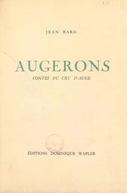 Augerons - Jean Bard - FeniXX réédition numérique