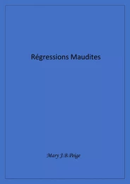 Régressions maudites