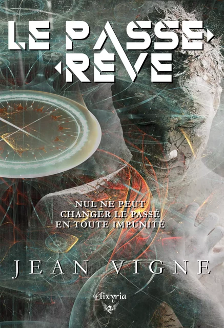 Le passe-rêve - Jean Vigne - Editions Elixyria