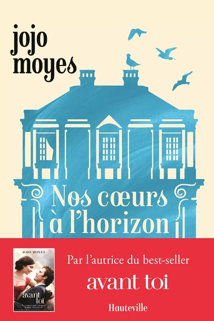 Nos coeurs à l'horizon - Jojo Moyes - Hauteville