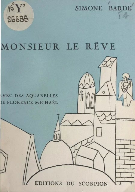 Monsieur le Rêve - Simone Barde - FeniXX réédition numérique