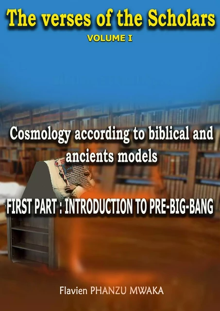 Cosmology According to Biblical and  Ancient Models - Flavien Phanzu Mwaka - Librinova