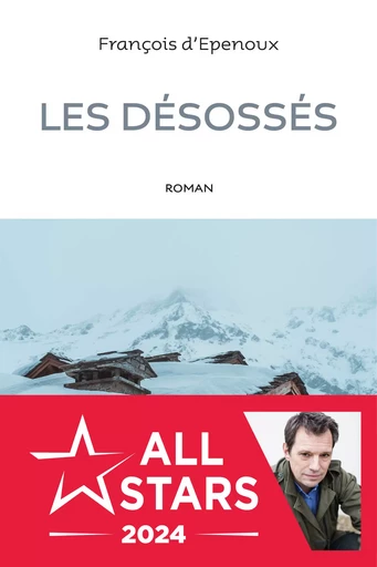 Les désossés - François d'Epenoux - Éditions Anne Carrière