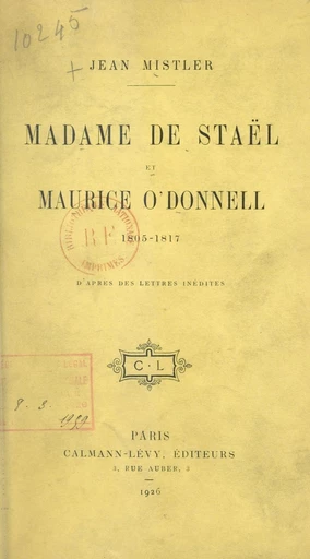 Madame de Staël et Maurice O'Donnell - Jean Mistler - FeniXX réédition numérique