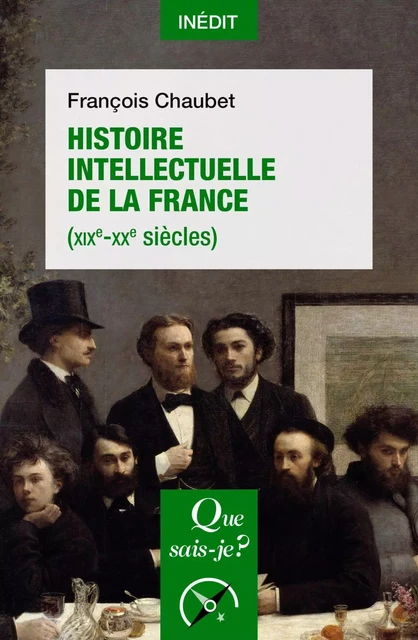 Histoire intellectuelle de la France (XIXe-XXe siècles) - François Chaubet - Humensis