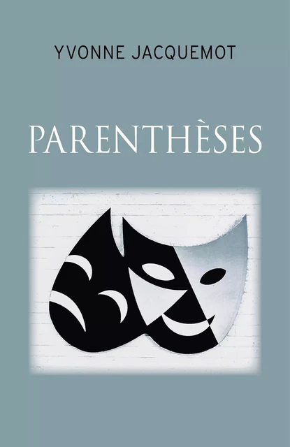 Parenthèses - Yvonne Jacquemot - Librinova