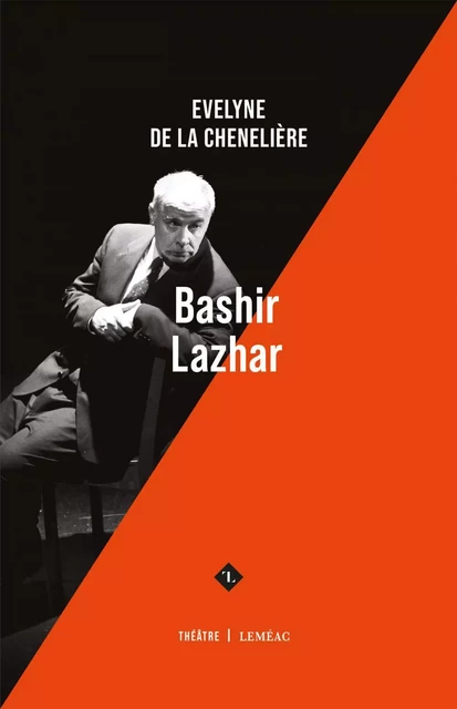 Bashir Lazhar - Evelyne de la Chenelière - Leméac Éditeur