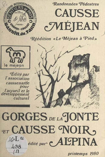 Randonée pédestre Causse Méjan -  Association caussenarde pour l'accueil et le développement culturel - FeniXX réédition numérique