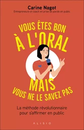 Vous êtes bon à l'oral mais vous ne le savez pas !