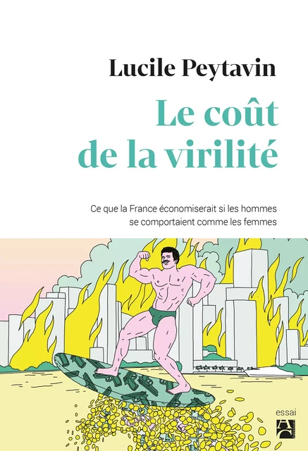 Le coût de la virilité - Lucile Peytavin - Éditions Anne Carrière