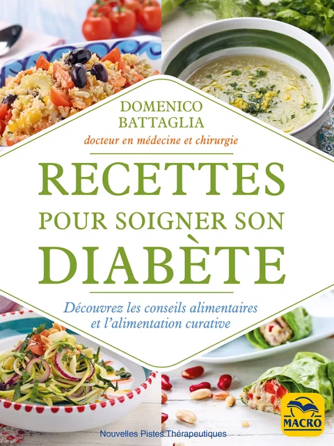 Recettes pour soigner son diabète - Domenico Battaglia - Macro Editions