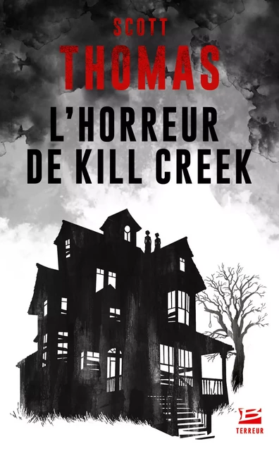 L'Horreur de Kill Creek - Scott Thomas - Bragelonne