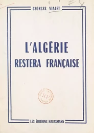 L'Algérie restera française