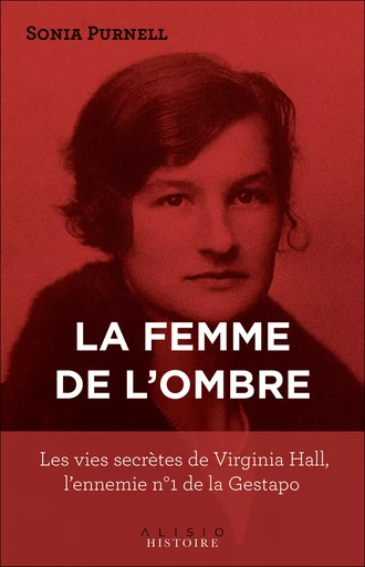 La femme de l'ombre - Sonia Purnell - Alisio