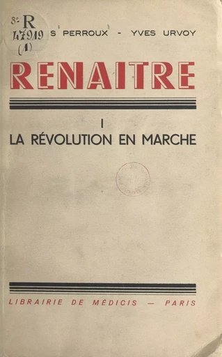 La révolution en marche - François Perroux, Yves Urvoy - FeniXX réédition numérique