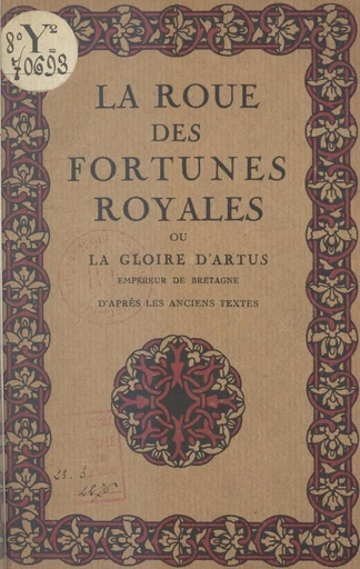 La roue des fortunes royales - Albert Pauphilet - FeniXX réédition numérique