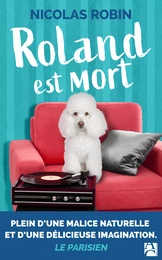 Roland est mort