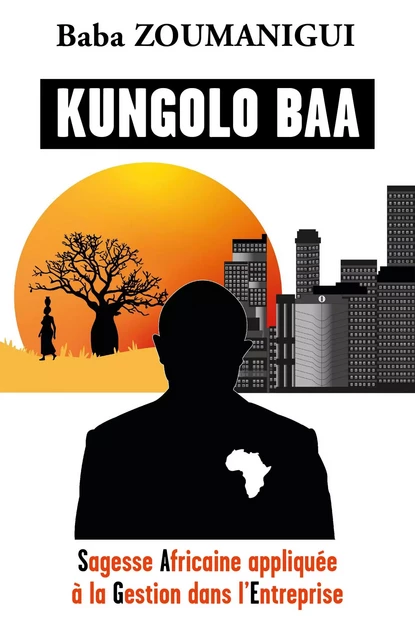 Kungolo Baa - Baba Zoumanigui - Librinova