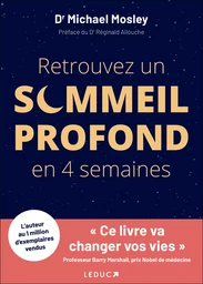 Retrouvez un sommeil profond en 4 semaines