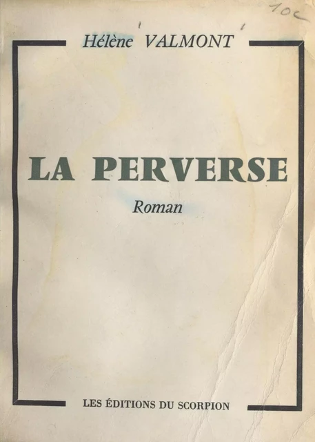 La perverse - Hélène Valmont - FeniXX réédition numérique