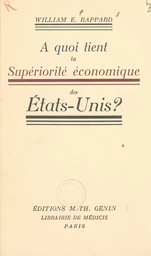 À quoi tient la supériorité économique des États-Unis ?