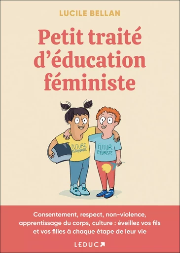 Petit traité d'éducation féministe - Lucile Bellan - Éditions Leduc