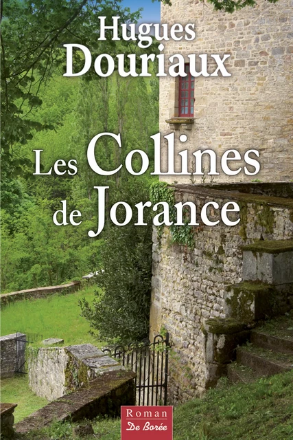 Les Collines de Jorance - Hugues Douriaux - De Borée