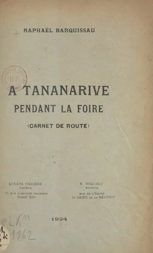 À Tananarive pendant la foire - Raphaël Barquissau - FeniXX réédition numérique