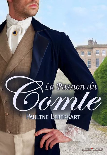 La Passion du Comte - Pauline Libersart - Audélo Editions