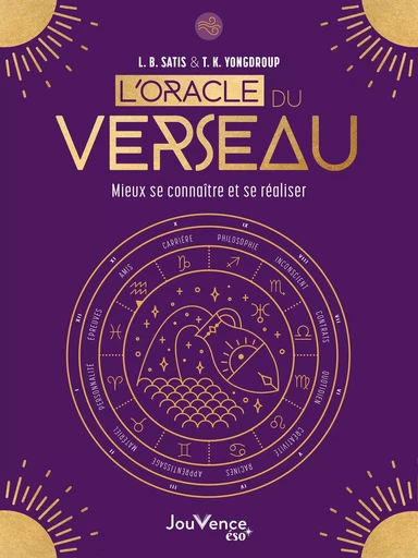 L'Oracle du Verseau - L. B Satis, T. K. Yongdroup - Éditions Jouvence