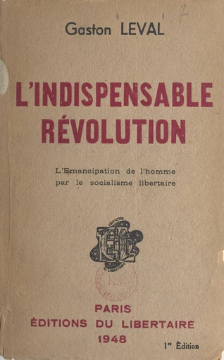 L'indispensable révolution - Gaston Leval - FeniXX réédition numérique