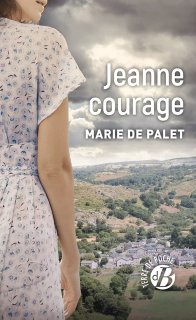 Jeanne Courage - Marie de Palet - De Borée