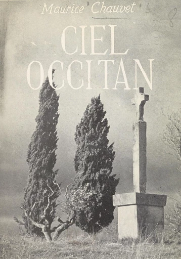 Ciel occitan - Maurice Chauvet - FeniXX réédition numérique