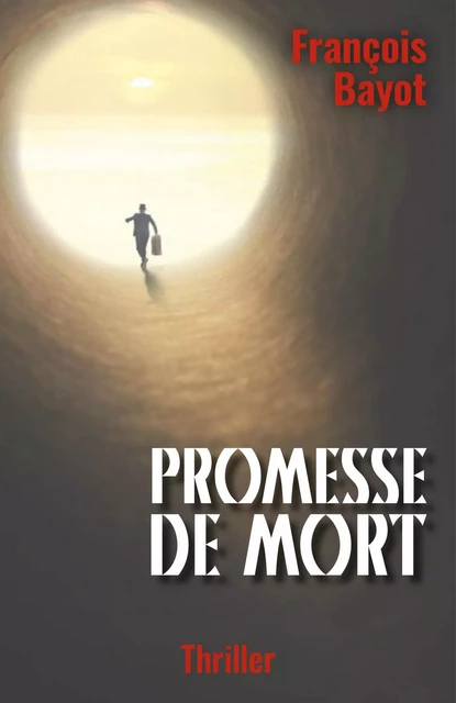 Promesse de mort - François Bayot - Librinova