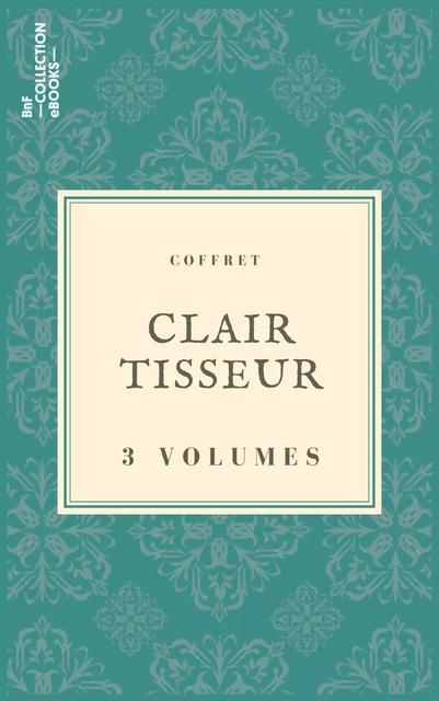 Coffret Clair Tisseur - Clair Tisseur - BnF collection ebooks