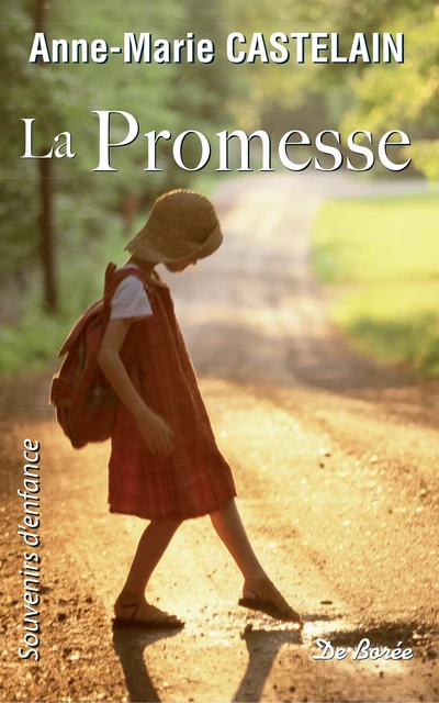 La Promesse - Anne-Marie Castelain - De Borée