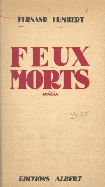 Feux morts - Fernand Humbert - FeniXX réédition numérique