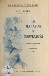 En marge du vieux Paris, les magasins de nouveautés