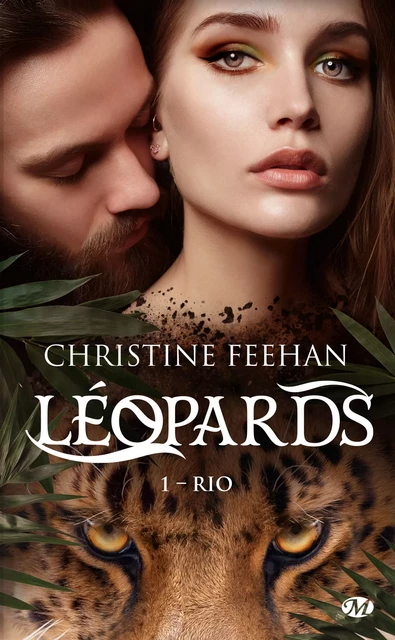 Léopards, T1 : Rio - Christine Feehan - Milady