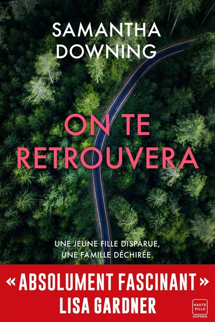 On te retrouvera - Samantha Downing - Hauteville