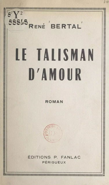 Le talisman d'amour - René Bertal - FeniXX réédition numérique