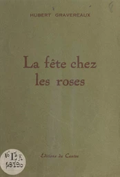 La fête chez lez roses