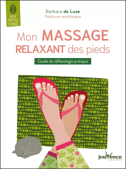 Mon massage relaxant des pieds - Barbara de Luze - Éditions Jouvence