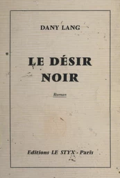 Le désir noir