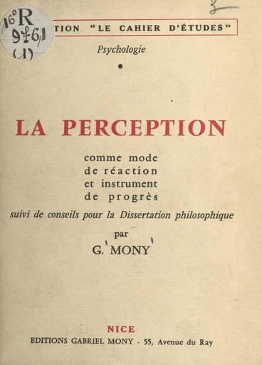 La perception comme mode de réaction et instrument de progrès - Gabriel Mony - FeniXX réédition numérique