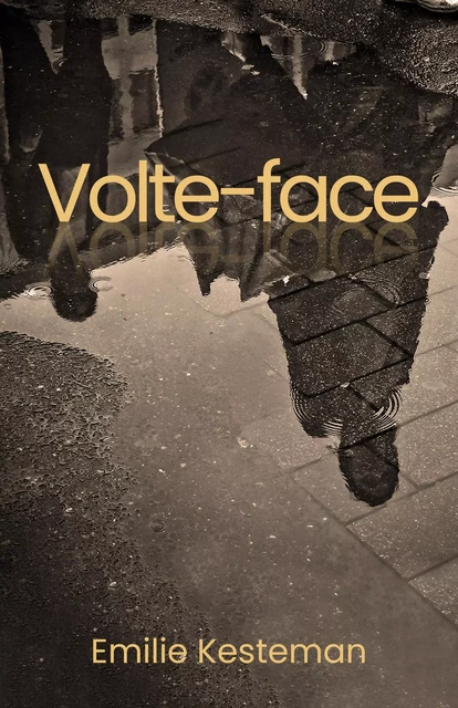 Volte-face - Emilie Kesteman - Librinova